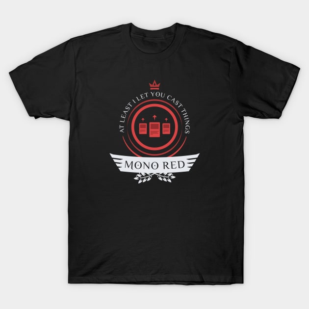 Magic the Gathering - Mono Red Life T-Shirt by epicupgrades